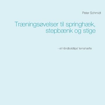 portada Træningsøvelser til springhæk, stepbænk og stige (en Danés)