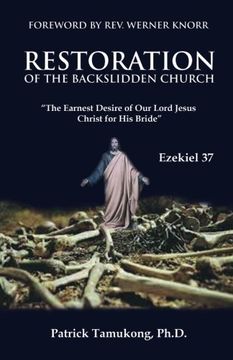 portada Restoration Of The Backslidden Church: “The Earnest Desire of Our Lord Jesus Christ for His Bride”