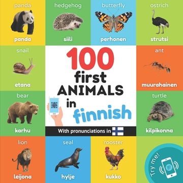 portada 100 First Animals in Finnish: Bilingual Picture Book for Kids: English (en Inglés)