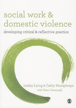 portada Social Work and Domestic Violence: Developing Critical and Reflective Practice (en Inglés)