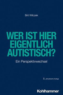portada Wer Ist Hier Eigentlich Autistisch?: Ein Perspektivwechsel (en Alemán)