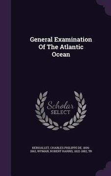 portada General Examination Of The Atlantic Ocean (en Inglés)