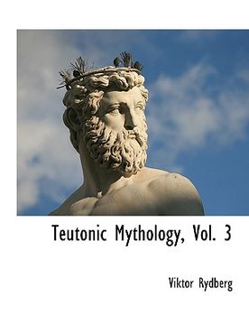 portada teutonic mythology, vol. 3 (en Inglés)