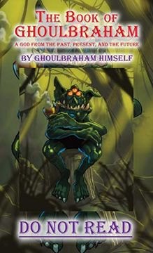 portada The Book of Ghoulbraham: A god From the Past, Present, and the Future 