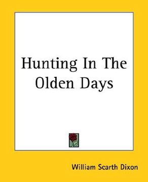 portada hunting in the olden days (en Inglés)