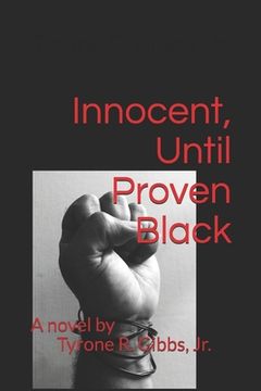 portada Innocent, Until Proven Black (en Inglés)