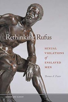 portada Rethinking Rufus: Sexual Violations of Enslaved men (Gender and Slavery) (en Inglés)