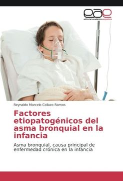 portada Factores etiopatogénicos del asma bronquial en la infancia: Asma bronquial, causa principal de enfermedad crónica en la infancia (Spanish Edition)