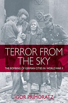 portada Terror From the Sky: The Bombing of German Cities in World war ii (en Inglés)