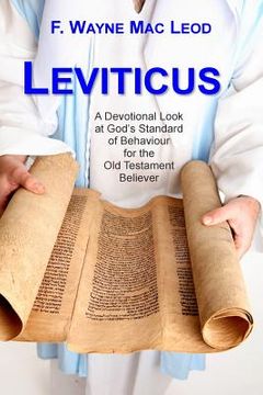 portada Leviticus: A Devotional Look at God's Standard of Behaviour for the Old Testament Believer (en Inglés)