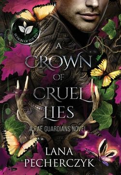 portada A Crown of Cruel Lies: Season of the elf (Fae Guardians) 