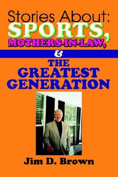 portada stories about: sports, mothers-in-law, & the greatest generation (in English)
