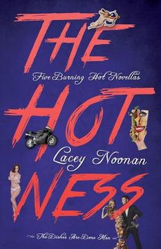 portada The Hotness: Five Burning Hot Novellas (en Inglés)