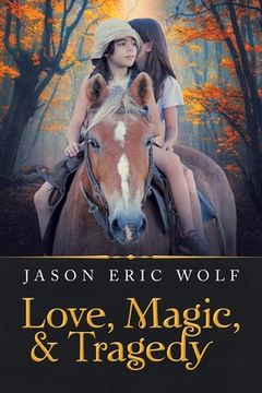 portada Love, Magic, & Tragedy (en Inglés)