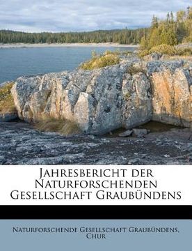 portada Jahres-Bericht Der Naturforschenden Gesellschaft Graubundens. XXXIV. Jahrgang. (en Alemán)