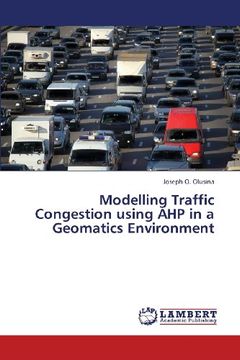 portada Modelling Traffic Congestion Using Ahp in a Geomatics Environment