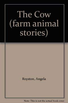 portada The cow (Farm Animal Stories) 