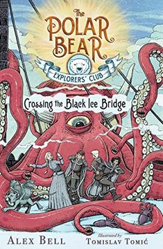 portada Crossing the Black ice Bridge, Volume 3 (The Polar Bear Explorers'Club) (in English)
