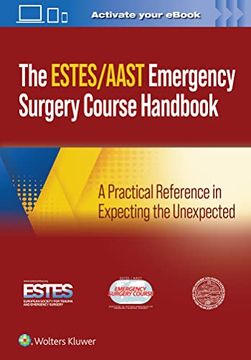 portada Aast/Estes Emergency Surgery Course Handbook: A Practical Reference in Expecting the Unexpected (en Inglés)