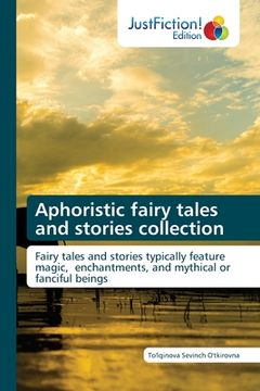 portada Aphoristic fairy tales and stories collection (en Inglés)
