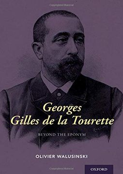 portada Georges Gilles de la Tourette: Beyond the Eponym (en Inglés)