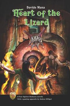 portada Heart of the Lizard: A Four Against Darkness Novella with a gaming appendix by Andrea Sfiligoi (en Inglés)
