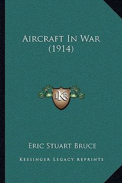 portada aircraft in war (1914) (in English)