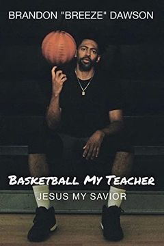 portada Basketball my Teacher, Jesus my Savior (in English)