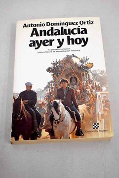 portada Andalucía, Ayer y hoy