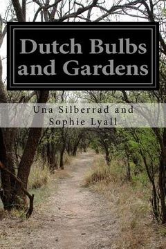 portada Dutch Bulbs and Gardens (en Inglés)