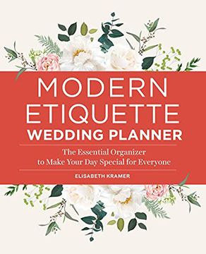 portada Modern Etiquette Wedding Planner: The Essential Organizer to Make Your day Special for Everyone (en Inglés)