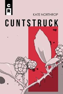 portada Cuntstruck (en Inglés)