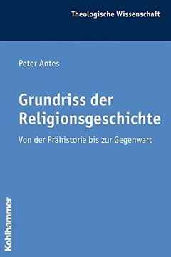 portada Grundriss Der Religionsgeschichte: Von Der Prahistorie Bis Zur Gegenwart (en Alemán)