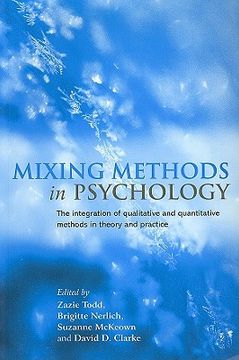 portada mixing methods in psychology: the integration of qualitative and quantitative methods in theory and practice (in English)