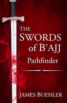 portada The Swords of B'ajj: Pathfinder (en Inglés)