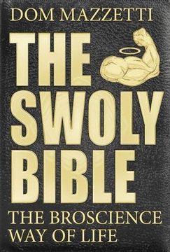 portada The Swoly Bible: The bro Science way of Life (en Inglés)