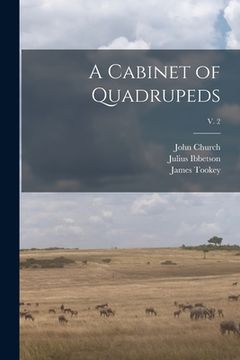 portada A Cabinet of Quadrupeds; v. 2