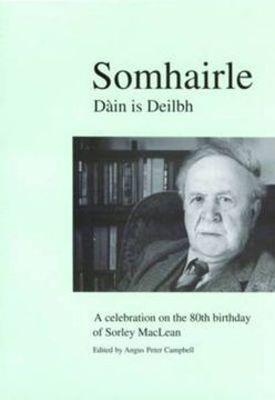 portada Somhairle: DàIn is Deilbh: A Celebration on the 80Th Birthday of Sorley Maclean (en Inglés)