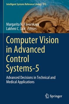 portada Computer Vision in Advanced Control Systems-5: Advanced Decisions in Technical and Medical Applications (en Inglés)