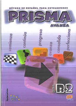 prisma b2 avanza,metodo de espanol para extranjeros / method of spanish for foreigners