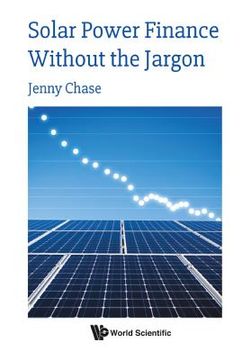 portada Solar Power Finance Without the Jargon (en Inglés)