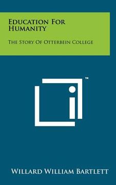 portada education for humanity: the story of otterbein college