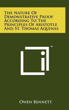portada the nature of demonstrative proof according to the principles of aristotle and st. thomas aquinas (en Inglés)