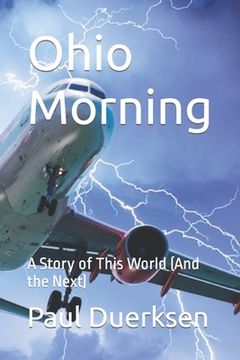 portada Ohio Morning: A Story of This World (And the Next) (en Inglés)
