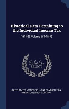 portada Historical Data Pertaining to the Individual Income Tax: 1913-59 Volume JCT-18-59