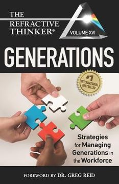 portada The Refractive Thinker(R) Vol XVI: Generations: Strategies for Managing Generations in the Workforce (en Inglés)