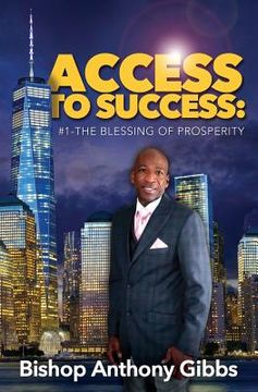 portada Access to Success: #1: The Blessing of Prosperity (en Inglés)