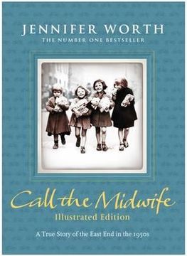 portada call the midwife: a true story of the east end in the 1950s. jennifer worth (in English)