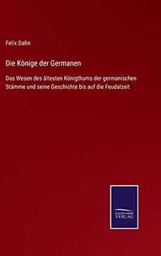 portada Die Koenige der Germanen (en Alemán)
