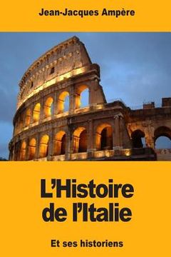 portada L'Histoire de l'Italie: et ses historiens